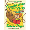 Cowgirl Kate and Cocoa: School Days - Paperback