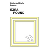 Collected Early Poems of Ezra Pound - Paperback