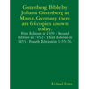 Gutenberg Bible by Johann Gutenberg at Mainz, Germany there are 64 copies known today. - Paperback