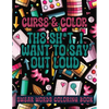 Cross and Color The Shi*t I Want to say Out Loud: Swear Words Coloring Book - Paperback