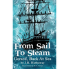 From Sail to Steam: Gerard, Back at Sea - Hardcover