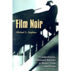 Film Noir: A Comprehensive, Illustrated Reference to Movies, Terms and Persons - Paperback
