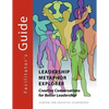 Leadership Metaphor Explorer: Creative Conversations for Better Leadership Facilitator's Guide - Paperback