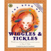 The Book of Wiggles & Tickles: Wonderful Songs and Rhymes Passed Down from Generation to Generation for Infants & Toddlers - Paperback