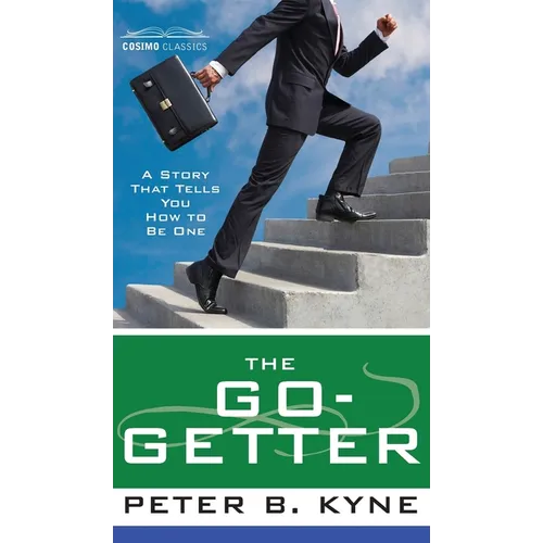 Go-Getter: A Story That Tells You How to Be One - Hardcover
