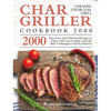 Char-Griller Ceramic Charcoal Grill Cookbook 2000: 2000 Days Easy and Delicious Recipes to Enjoy with Your Family, with the Best Techniques Used by Ma - Hardcover
