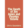 The Death of Jim Jones and Peoples Temple - Paperback