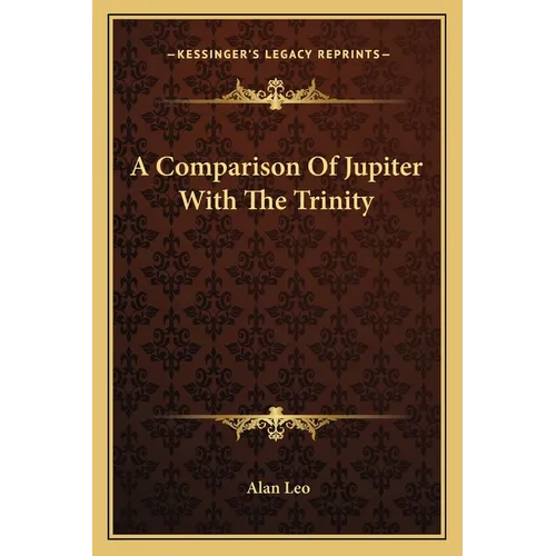A Comparison Of Jupiter With The Trinity - Paperback