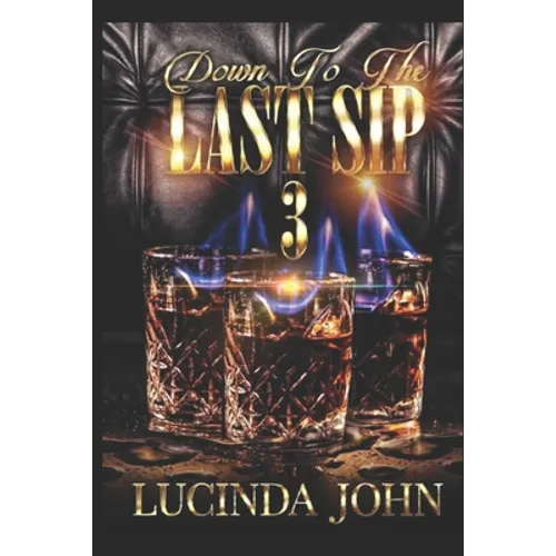 Down To The Last Sip 3: Hennessy and Miami - Paperback