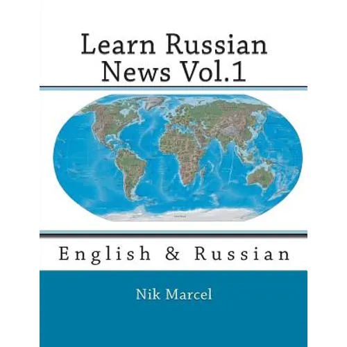 Learn Russian News Vol.1: English & Russian - Paperback