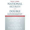 National Security and Double Government - Paperback
