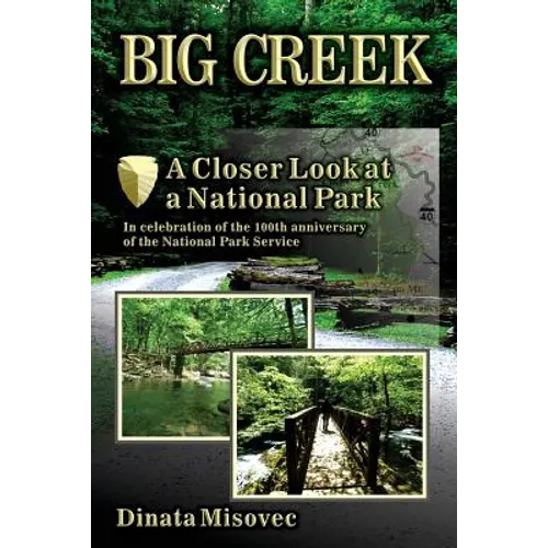 Big Creek: A Closer Look at a National Park - Paperback