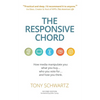 The Responsive Chord: The Responsive Chord: How Media Manipulate You: What You Buy... Who You Vote For... and How You Think. - Paperback