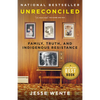 Unreconciled: Family, Truth, and Indigenous Resistance - Paperback