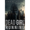 Dead Girl Running - Paperback