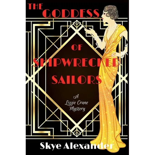 The Goddess of Shipwrecked Sailors: A Lizzie Crane Mystery - Paperback