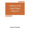 A history of the United States (Volume V) The Period of Transition 1815-1848 - Paperback
