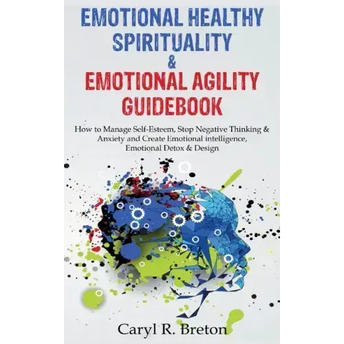 Bundle 2 in 1: Emotional Healthy Spirituality & Emotional Agility Guidebook - Hardcover