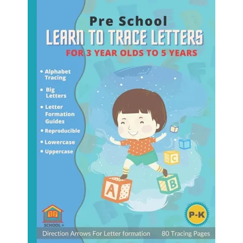 Learn To Trace Letters For 3 Year Olds: Preschool Alphabet Traceable Letters for Toddlers - Paperback