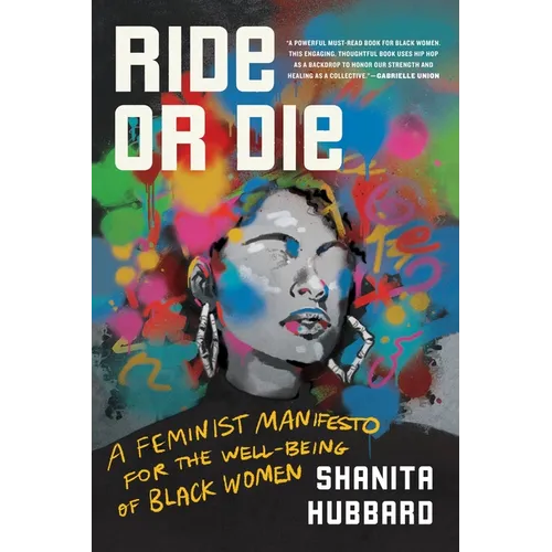 Ride or Die: A Feminist Manifesto for the Well-Being of Black Women - Paperback