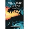 Who Opens Our Eyes: A Cinderella Story - Hardcover