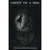 Ghost of A Dog - Paperback