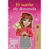El sueño de Amanda: Amanda's Dream (Spanish edition) - Paperback