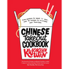 Chinese Takeout Cookbook: From Wontons to Sweet 'n' Sour, Over 70 Recipes to Re-Create Your Favorites - Hardcover