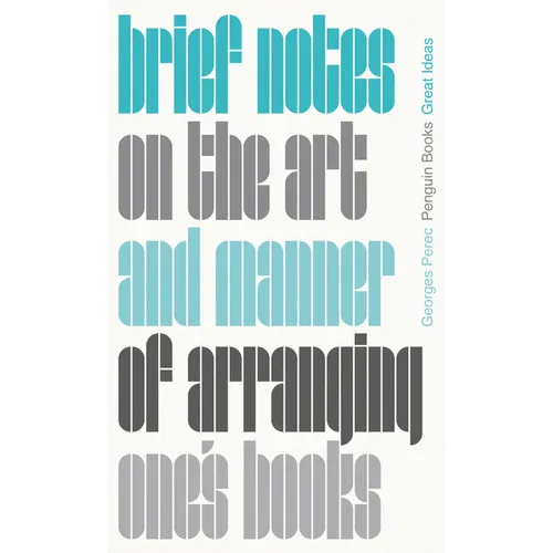 Brief Notes on the Art and Manner of Arranging One's Books - Paperback