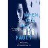 When It's All Her Fault: One Man's Journey From A Dead To A Dynamic Marriage - Paperback