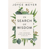 In Search of Wisdom: Life-Changing Truths in the Book of Proverbs - Hardcover