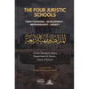 The Four Juristic Schools: Their Founders, Development, Methodology & Legacy - Paperback