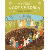 My First Root Children - Board Book