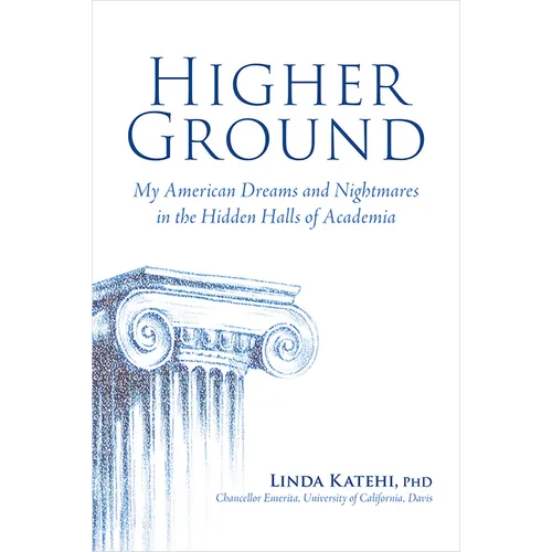 Higher Ground: My American Dreams and Nightmares in the Hidden Halls of Academia - Hardcover