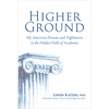Higher Ground: My American Dreams and Nightmares in the Hidden Halls of Academia - Hardcover