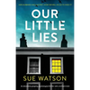 Our Little Lies: An absolutely gripping psychological thriller with a brilliant twist - Paperback