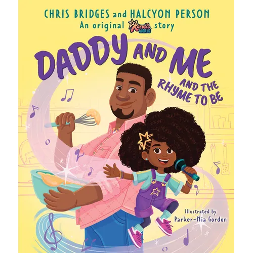 Daddy and Me and the Rhyme to Be (a Karma's World Picture Book) - Hardcover