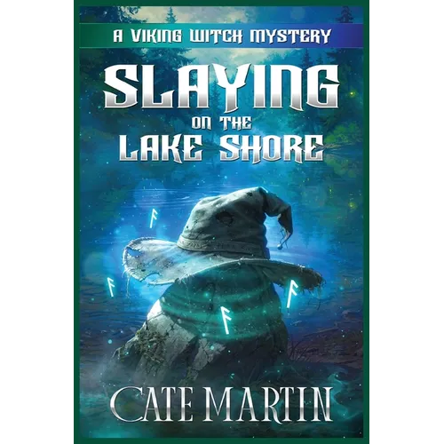 Slaying on the Lake Shore: A Viking Witch Mystery - Paperback