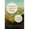 Lights a Lovely Mile: Collected Sermons of the Church Year - Hardcover