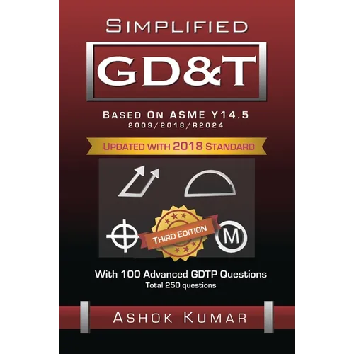 Simplified GD&T: Based on ASME-Y 14.5-2009 - Paperback