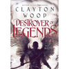 Destroyer of Legends - Hardcover