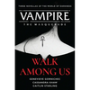 Walk Among Us: Compiled Edition - Paperback
