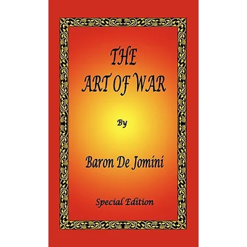 The Art of War by Baron De Jomini - Special Edition - Hardcover