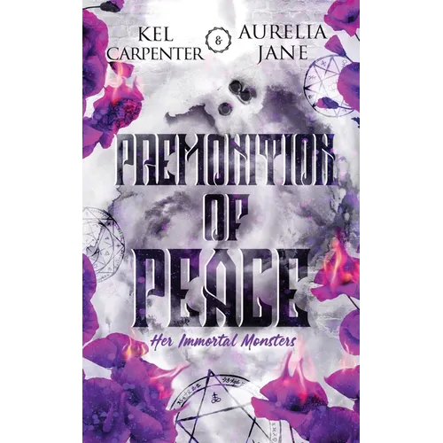 Premonition of Peace: Her Immortal Monsters Book 3 - Paperback