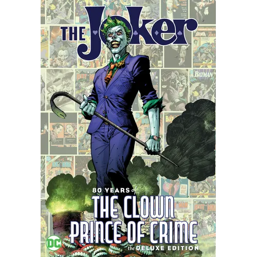 The Joker: 80 Years of the Clown Prince of Crime the Deluxe Edition - Hardcover