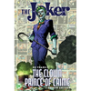 The Joker: 80 Years of the Clown Prince of Crime the Deluxe Edition - Hardcover