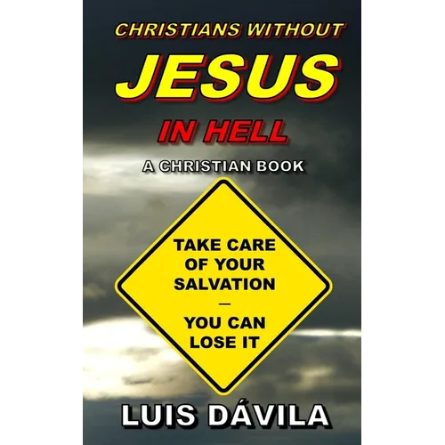 Christians Without Jesus in Hell - Paperback