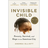 Invisible Child: Poverty, Survival & Hope in an American City (Pulitzer Prize Winner) - Paperback