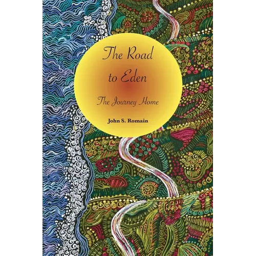 The Road to Eden: The Journey Home - Paperback
