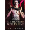 My Brother's Best Friend: A Forbidden Hockey Romance - Paperback